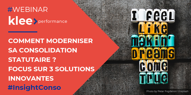 Webinar Klee Performance : "Comment moderniser sa consolidation statutaire ? Focus sur 3 solutions innovantes."